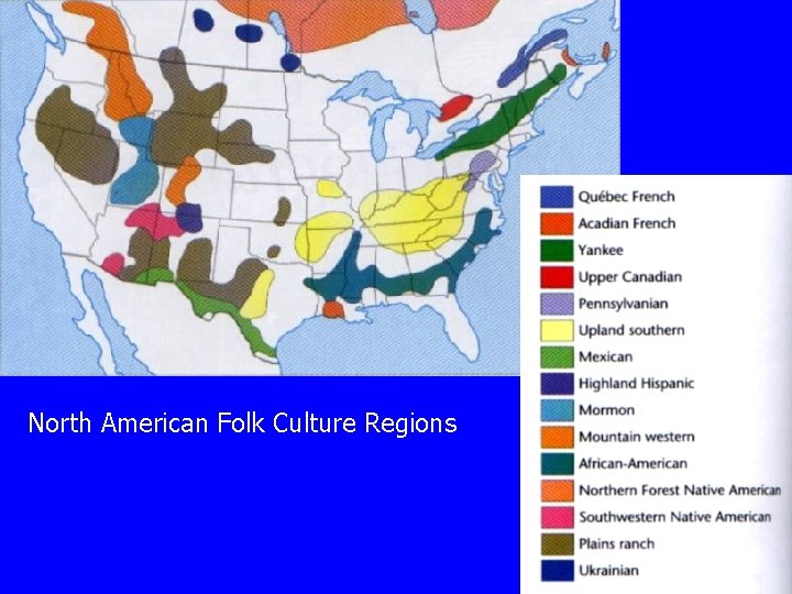North American Folk Culture Regions 
