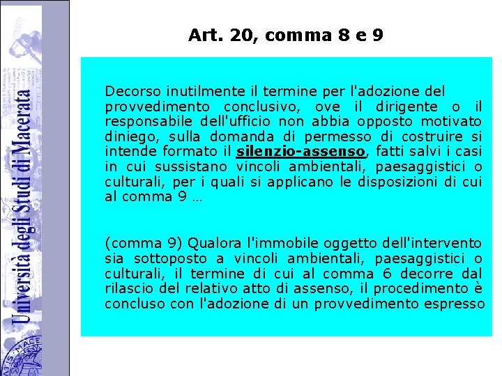 Università degli Studi di Perugia Art. 20, comma 8 e 9 Decorso inutilmente il