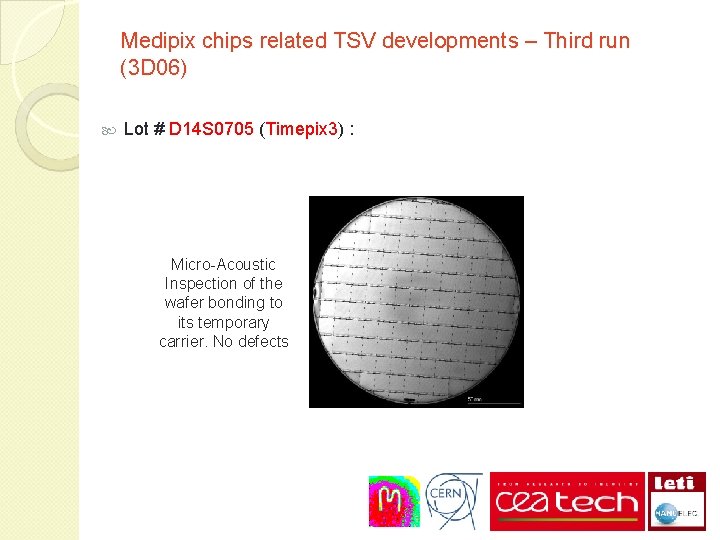 Medipix chips related TSV developments – Third run (3 D 06) Lot # D