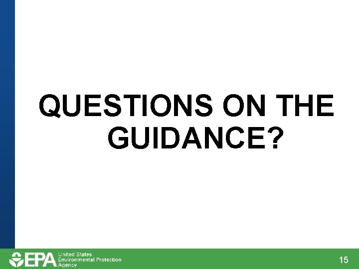 QUESTIONS ON THE GUIDANCE? 15 QUESTIONS ON THE GUIDANCE? 15