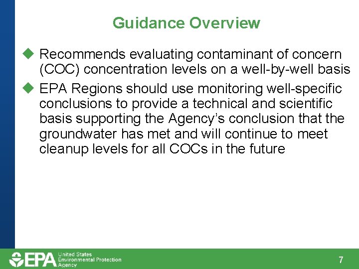 Guidance Overview u Recommends evaluating contaminant of concern (COC) concentration levels on a well-by-well Guidance Overview u Recommends evaluating contaminant of concern (COC) concentration levels on a well-by-well