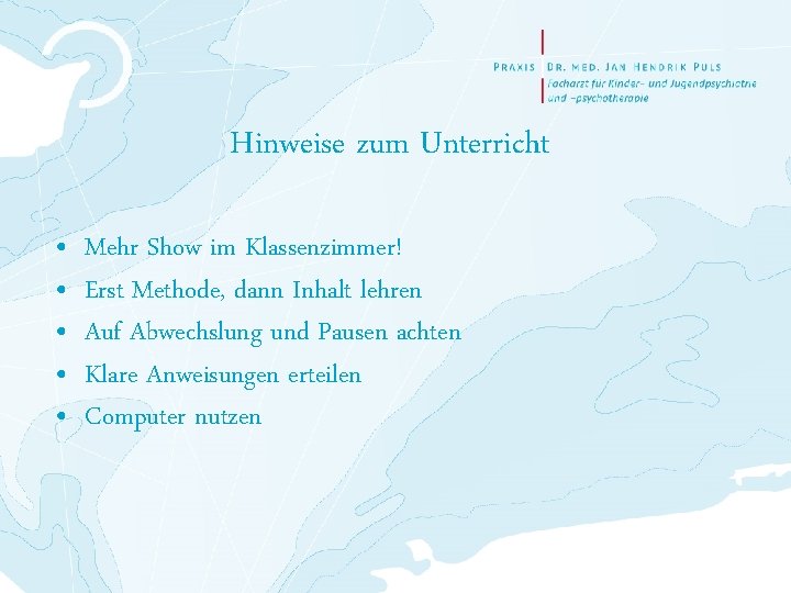 Hinweise zum Unterricht • • • Mehr Show im Klassenzimmer! Erst Methode, dann Inhalt