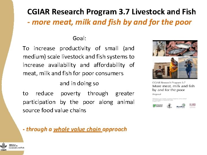 CGIAR Research Program 3. 7 Livestock and Fish - more meat, milk and fish