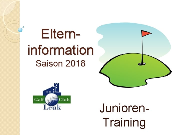 Elterninformation Saison 2018 Junioren. Training 
