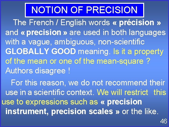 NOTION OF PRECISION The French / English words « précision » and « precision NOTION OF PRECISION The French / English words « précision » and « precision