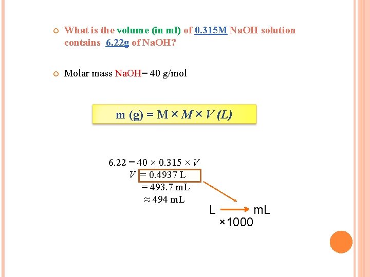  What is the volume (in ml) of 0. 315 M Na. OH solution