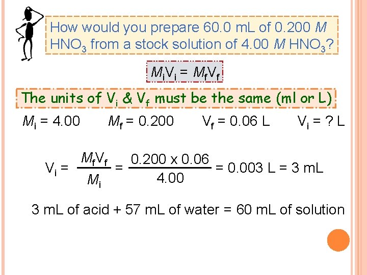 How would you prepare 60. 0 m. L of 0. 200 M HNO 3