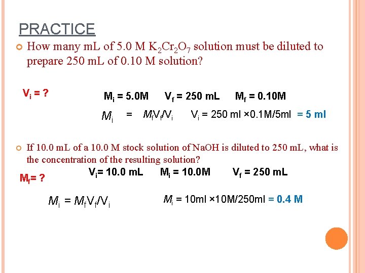 PRACTICE How many m. L of 5. 0 M K 2 Cr 2 O
