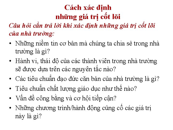 Cách xác định những giá trị cốt lõi Câu hỏi cần trả lời khi