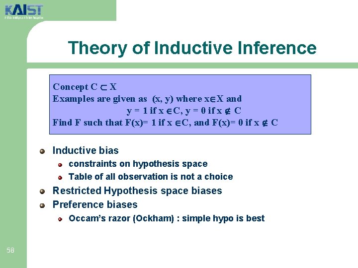 Theory of Inductive Inference Concept C X Examples are given as (x, y) where