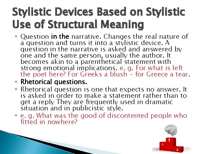 Stylistic Devices Based on Stylistic Use of Structural Meaning Question in the narrative. Changes