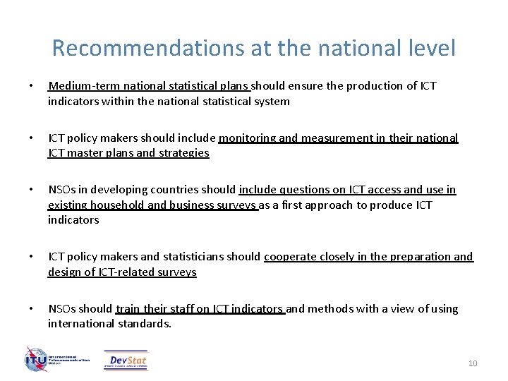Recommendations at the national level • Medium-term national statistical plans should ensure the production Recommendations at the national level • Medium-term national statistical plans should ensure the production