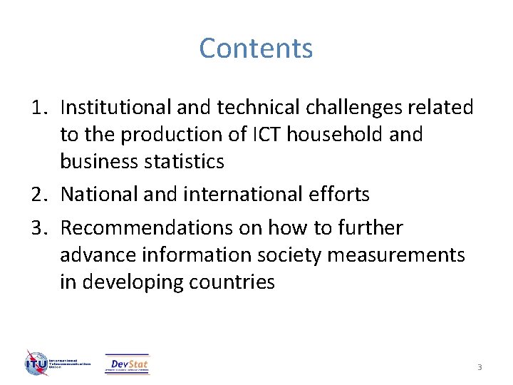 Contents 1. Institutional and technical challenges related to the production of ICT household and Contents 1. Institutional and technical challenges related to the production of ICT household and
