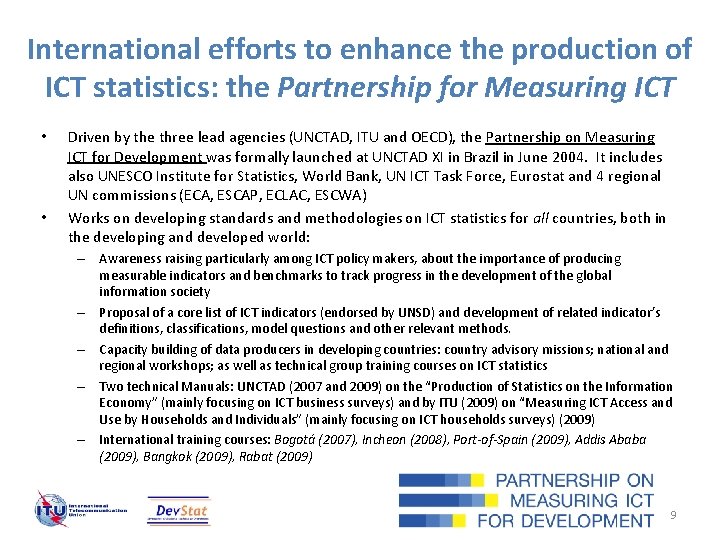 International efforts to enhance the production of ICT statistics: the Partnership for Measuring ICT International efforts to enhance the production of ICT statistics: the Partnership for Measuring ICT