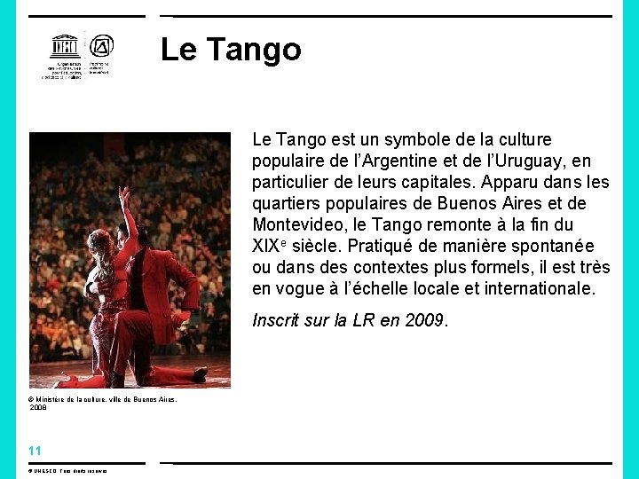 Le Tango est un symbole de la culture populaire de l’Argentine et de l’Uruguay,