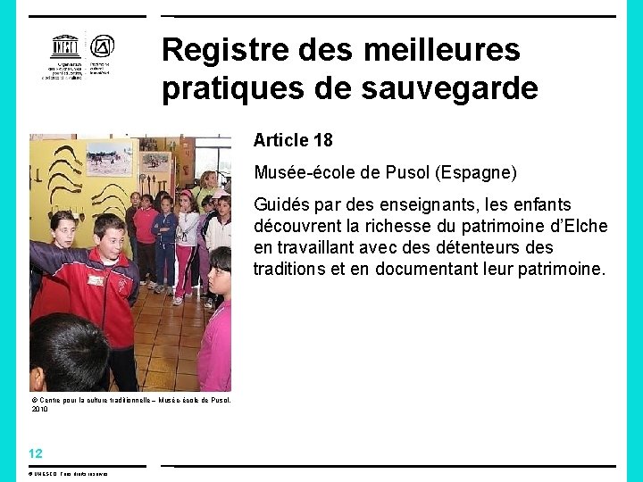 Registre des meilleures pratiques de sauvegarde Article 18 Musée-école de Pusol (Espagne) Guidés par