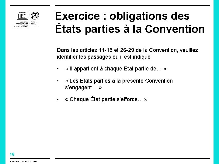 Exercice : obligations des États parties à la Convention Dans les articles 11 -15