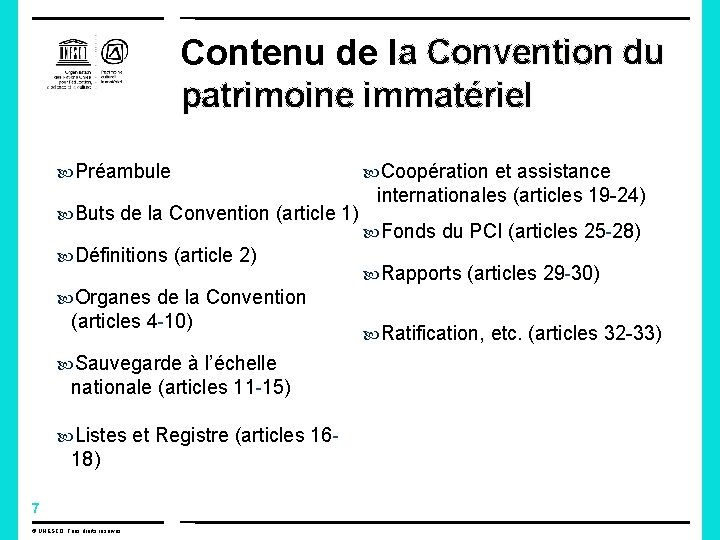 Contenu de la Convention du patrimoine immatériel Préambule Buts de la Convention (article 1)