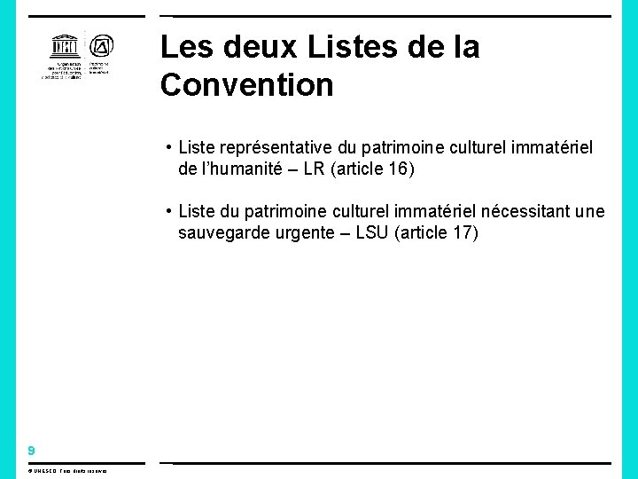 Les deux Listes de la Convention • Liste représentative du patrimoine culturel immatériel de