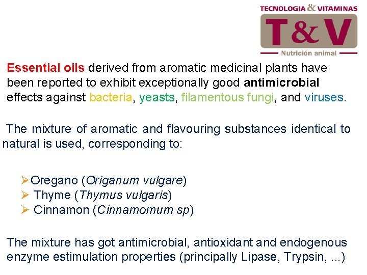 Essential oils derived from aromatic medicinal plants have been reported to exhibit exceptionally good