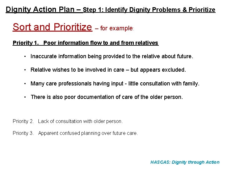 Dignity Action Plan – Step 1: Identify Dignity Problems & Prioritize Sort and Prioritize