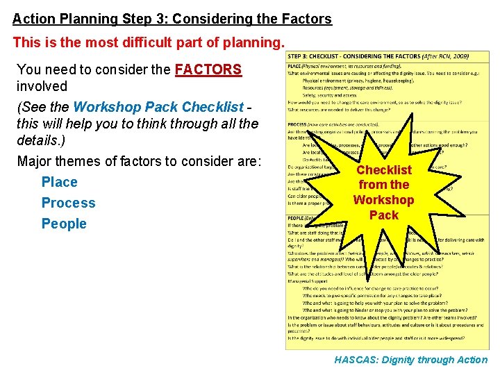 Action Planning Step 3: Considering the Factors This is the most difficult part of