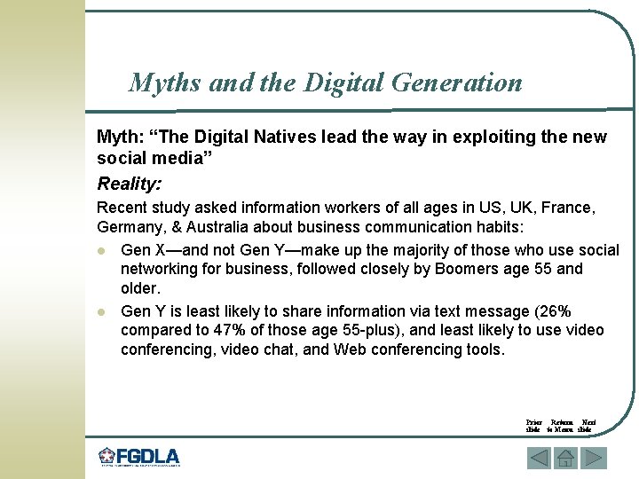 Myths and the Digital Generation Myth: “The Digital Natives lead the way in exploiting