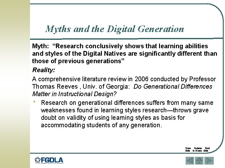 Myths and the Digital Generation Myth: “Research conclusively shows that learning abilities and styles