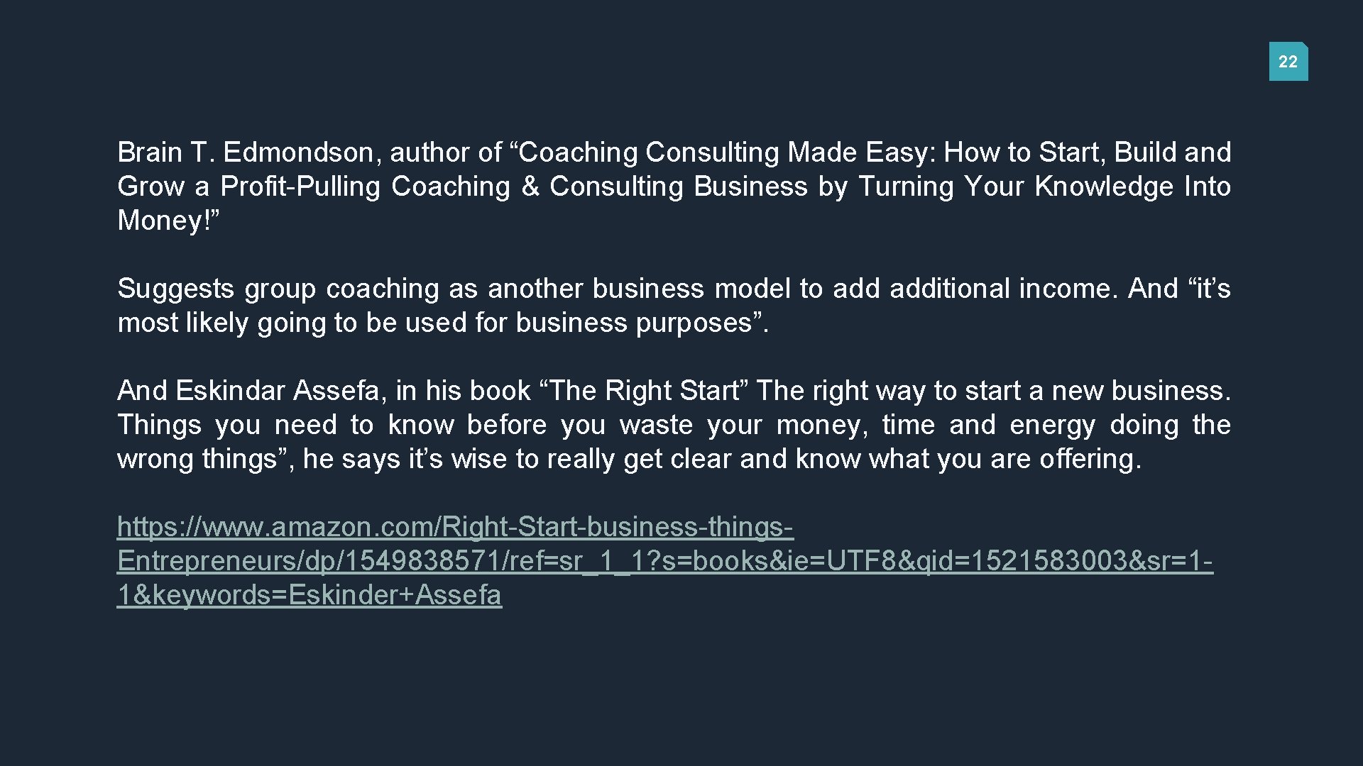 22 Brain T. Edmondson, author of “Coaching Consulting Made Easy: How to Start, Build