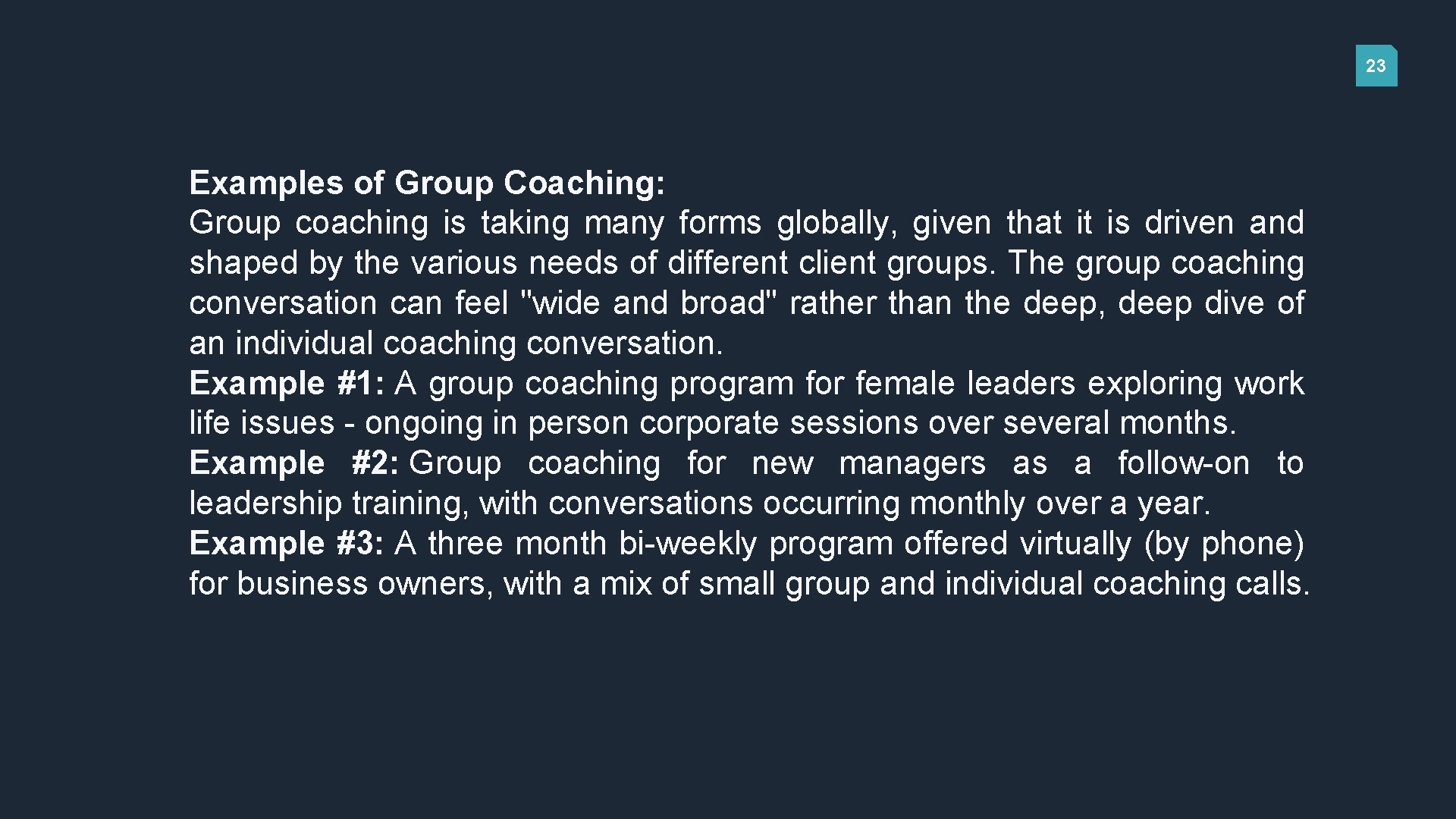 23 Examples of Group Coaching: Group coaching is taking many forms globally, given that