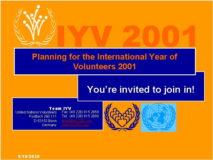International Year of Volunteers 2001 IYV 2001 Planning for the International Year of Volunteers