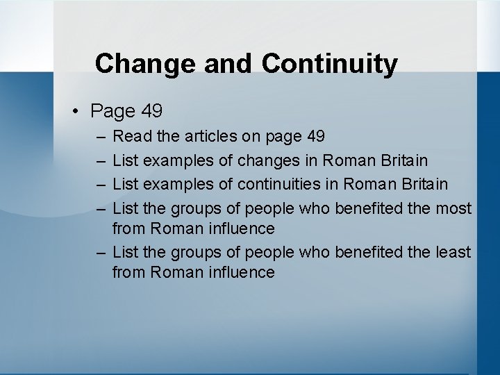 Change and Continuity • Page 49 – – Read the articles on page 49