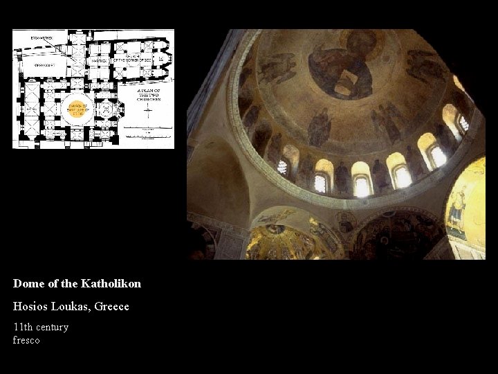 Dome of the Katholikon Hosios Loukas, Greece 11 th century fresco 