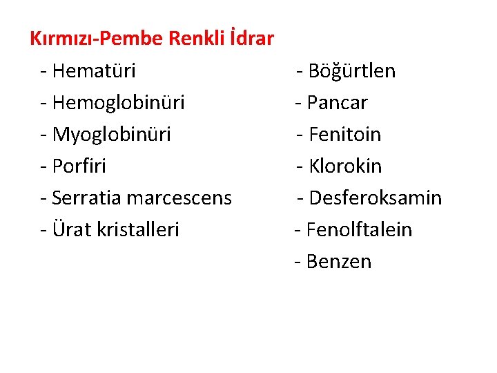 Kırmızı-Pembe Renkli İdrar - Hematüri - Böğürtlen - Hemoglobinüri - Pancar - Myoglobinüri -