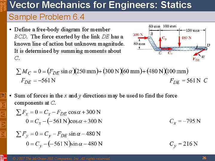 Eighth Edition Vector Mechanics for Engineers: Statics Sample Problem 6. 4 • Define a