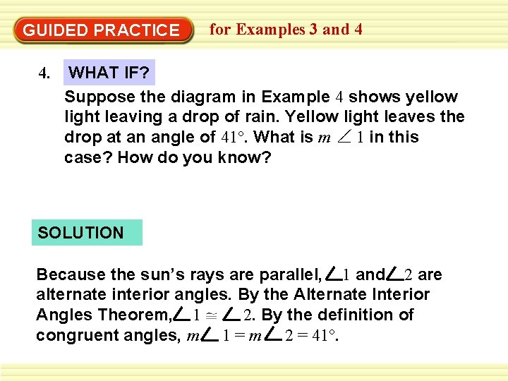 GUIDED PRACTICE 4. for Examples 3 and 4 WHAT IF? Suppose the diagram in