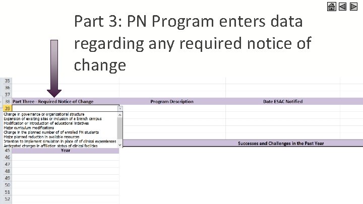 Part 3: PN Program enters data regarding any required notice of change 