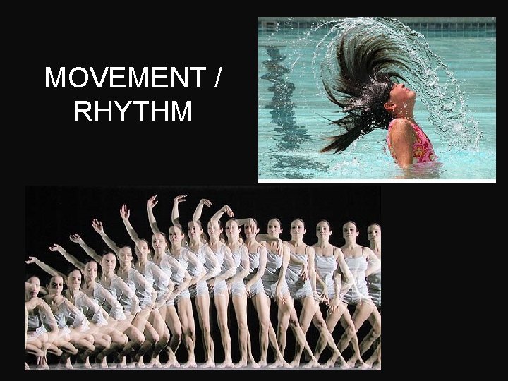 MOVEMENT / RHYTHM 