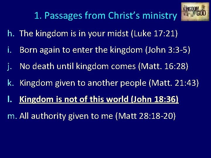 1. Passages from Christ’s ministry h. The kingdom is in your midst (Luke 17: 1. Passages from Christ’s ministry h. The kingdom is in your midst (Luke 17: