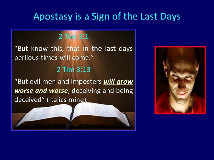 Apostasy is a Sign of the Last Days Apostasy is a Sign of the Last Days