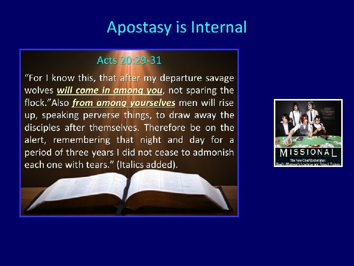 Apostasy is Internal Apostasy is Internal