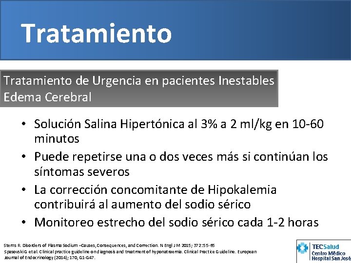 Tratamiento de Urgencia en pacientes Inestables Edema Cerebral • Solución Salina Hipertónica al 3%