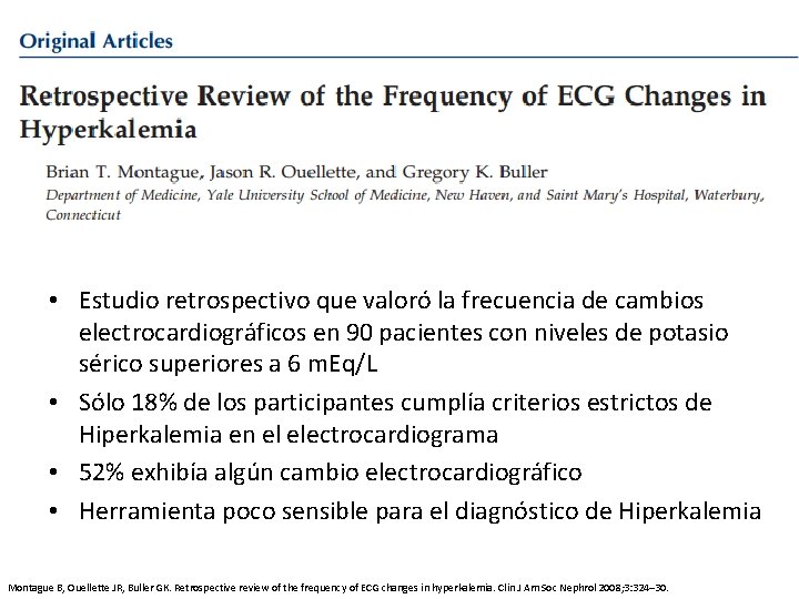  • Estudio retrospectivo que valoró la frecuencia de cambios electrocardiográficos en 90 pacientes