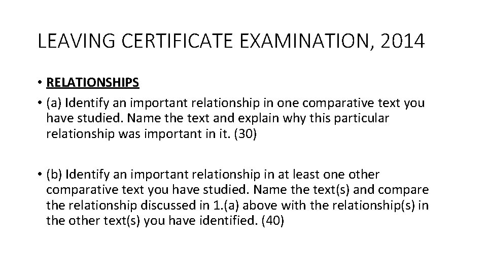 LEAVING CERTIFICATE EXAMINATION, 2014 • RELATIONSHIPS • (a) Identify an important relationship in one