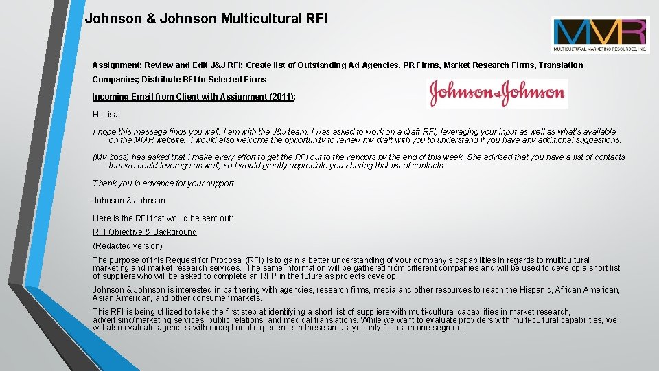 Johnson & Johnson Multicultural RFI Assignment: Review and Edit J&J RFI; Create list of