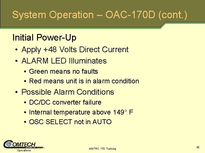 System Operation – OAC 170 D (cont. ) Initial Power Up • Apply +48