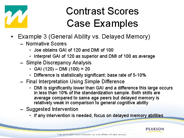 Contrast Scores Case Examples • Example 3 (General Ability vs. Delayed Memory) – Normative