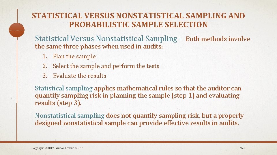 STATISTICAL VERSUS NONSTATISTICAL SAMPLING AND PROBABILISTIC SAMPLE SELECTION Statistical Versus Nonstatistical Sampling - Both