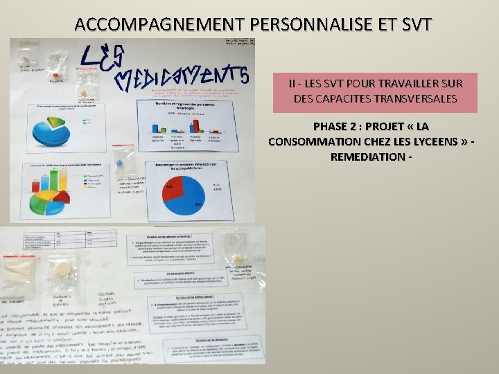 ACCOMPAGNEMENT PERSONNALISE ET SVT II - LES SVT POUR TRAVAILLER SUR DES CAPACITES TRANSVERSALES
