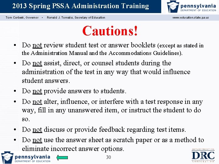 2013 Spring PSSA Administration Training Assessment Coordinator Training Tom Corbett, Governor ▪ Ronald J.